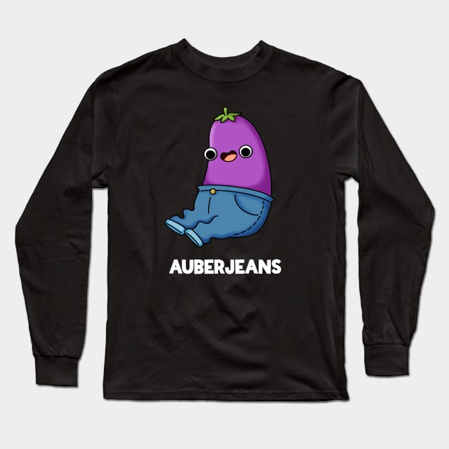 Auberjeans Funny Aubergine Pun Long Sleeve T-Shirt by punnybone